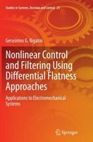 Nonlinear Control and Filtering Using Differential Flatness Approaches