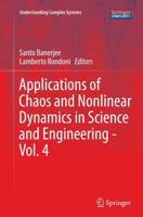 Applications of Chaos and Nonlinear Dynamics in Science and Engineering - Vol. 4