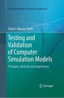 Testing and Validation of Computer Simulation Models