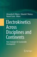 Electrokinetics Across Disciplines and Continents : New Strategies for Sustainable Development