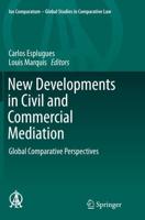 New Developments in Civil and Commercial Mediation