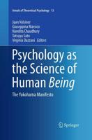 Psychology as the Science of Human Being : The Yokohama Manifesto