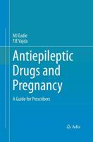 Antiepileptic Drugs and Pregnancy : A Guide for Prescribers