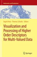 Visualization and Processing of Higher Order Descriptors for Multi-Valued Data