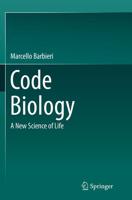 Code Biology : A New Science of Life