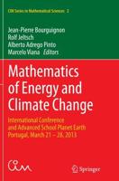Mathematics of Energy and Climate Change : International Conference and Advanced School Planet Earth, Portugal, March 21-28, 2013