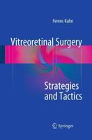 Vitreoretinal Surgery: Strategies and Tactics