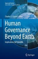 Human Governance Beyond Earth : Implications for Freedom