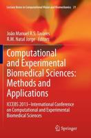 Computational and Experimental Biomedical Sciences: Methods and Applications : ICCEBS 2013 -- International Conference on Computational and Experimental Biomedical Sciences