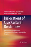 Dislocations of Civic Cultural Borderlines : Methodological Nationalism, Transnational Reality and Cosmopolitan Dreams