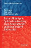 Design of Intelligent Systems Based on Fuzzy Logic, Neural Networks and Nature-Inspired Optimization