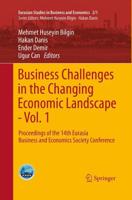 Business Challenges in the Changing Economic Landscape - Vol. 1 : Proceedings of the 14th Eurasia Business and Economics Society Conference