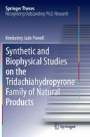 Synthetic and Biophysical Studies on the Tridachiahydropyrone Family of Natural Products