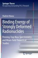 Binding Energy of Strongly Deformed Radionuclides : Penning-Trap Mass Spectrometry and Mean-Field Theoretical Studies
