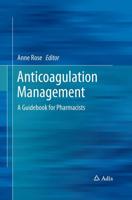 Anticoagulation Management : A Guidebook for Pharmacists
