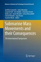 Submarine Mass Movements and their Consequences : 7th International Symposium