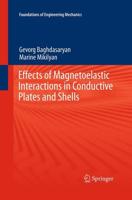 Effects of Magnetoelastic Interactions in Conductive Plates and Shells