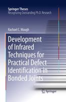 Development of Infrared Techniques for Practical Defect Identification in Bonded Joints