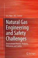 Natural Gas Engineering and Safety Challenges