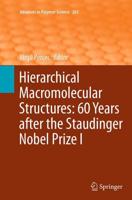 Hierarchical Macromolecular Structures: 60 Years after the Staudinger Nobel Prize I