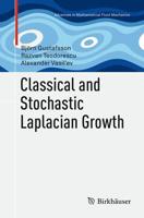 Classical and Stochastic Laplacian Growth