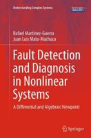 Fault Detection and Diagnosis in Nonlinear Systems : A Differential and Algebraic Viewpoint