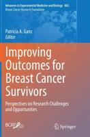 Improving Outcomes for Breast Cancer Survivors Breast Cancer Research Foundation