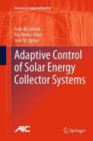 Adaptive Control of Solar Energy Collector Systems