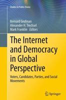 The Internet and Democracy in Global Perspective : Voters, Candidates, Parties, and Social Movements