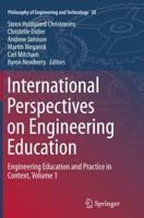International Perspectives on Engineering Education : Engineering Education and Practice in Context, Volume 1