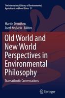 Old World and New World Perspectives in Environmental Philosophy : Transatlantic Conversations