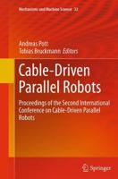 Cable-Driven Parallel Robots : Proceedings of the Second International Conference on Cable-Driven Parallel Robots
