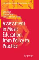 Assessment in Music Education: From Policy to Practice