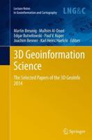 3D Geoinformation Science : The Selected Papers of the 3D GeoInfo 2014