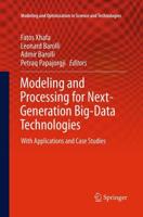 Modeling and Processing for Next-Generation Big-Data Technologies : With Applications and Case Studies