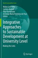 Integrative Approaches to Sustainable Development at University Level : Making the Links