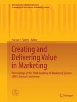 Creating and Delivering Value in Marketing : Proceedings of the 2003 Academy of Marketing Science (AMS) Annual Conference