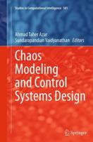 Chaos Modeling and Control Systems Design