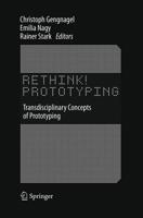 Rethink! Prototyping : Transdisciplinary Concepts of Prototyping