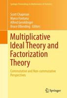 Multiplicative Ideal Theory and Factorization Theory : Commutative and Non-commutative Perspectives