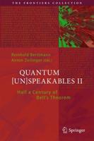 Quantum [Un]Speakables II : Half a Century of Bell's Theorem