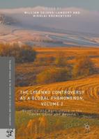 The Lysenko Controversy as a Global Phenomenon, Volume 2 : Genetics and Agriculture in the Soviet Union and Beyond
