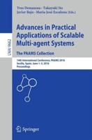 Advances in Practical Applications of Scalable Multi-Agent Systems. The PAAMS Collection Lecture Notes in Artificial Intelligence