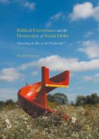 Political Correctness and the Destruction of Social Order : Chronicling the Rise of the Pristine Self
