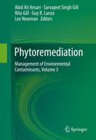 Phytoremediation : Management of Environmental Contaminants, Volume 3