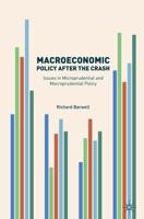 Macroeconomic Policy after the Crash : Issues in Microprudential and Macroprudential Policy