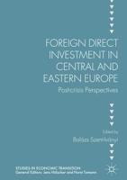 Foreign Direct Investment in Central and Eastern Europe : Post-crisis Perspectives