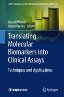 Translating Molecular Biomarkers into Clinical Assays : Techniques and Applications
