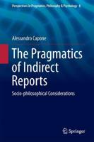 The Pragmatics of Indirect Reports : Socio-philosophical Considerations