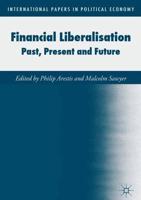 Financial Liberalisation : Past, Present and Future